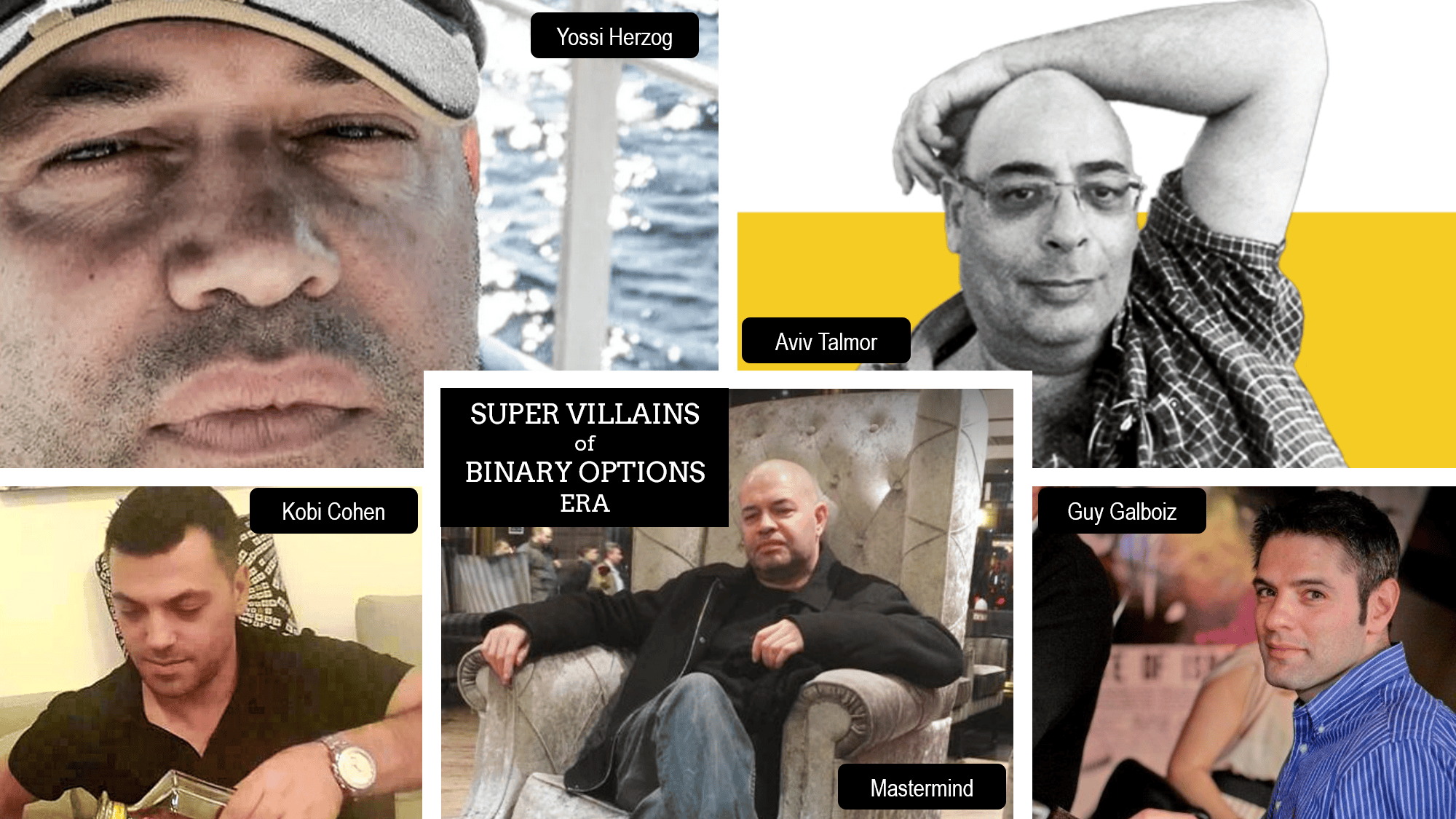 Yossi Herzog with Gyu Galboiz and the super villians of binary options era