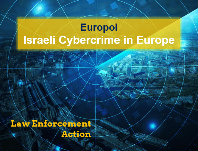 Law Enforcement Action day against Israeli cybercrime organization