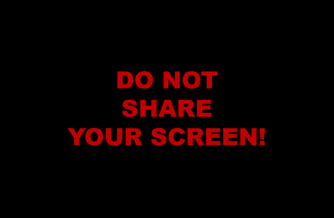 Warning against screen sharing