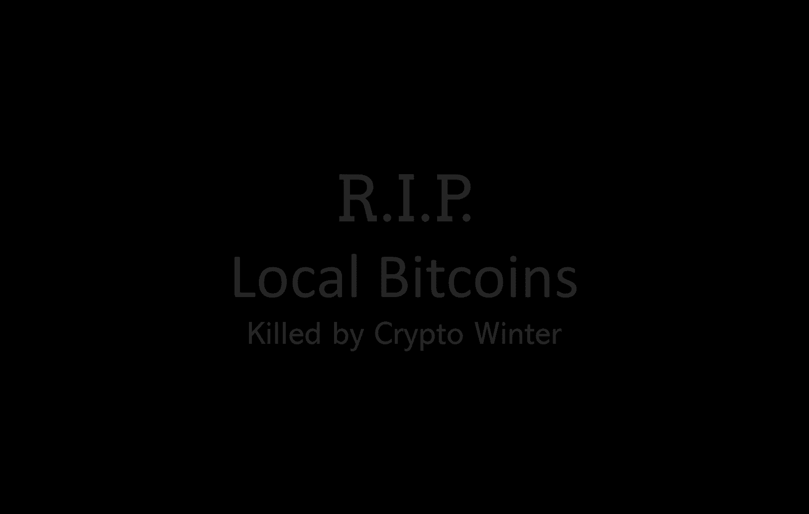 RIP LocalBitcoins
